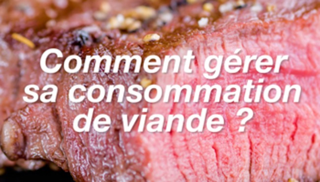 Comment gérer sa consommation de viande ?